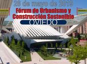 celebra Oviedo Fórum Urbanismo Construcción Sostenible 2019