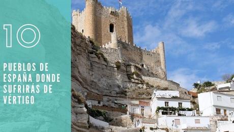 10 pueblos de España donde sufrirás de vértigo
