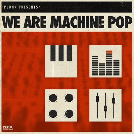 V.A - WE ARE MACHINE POP 1 - 5 (PLONK LABEL)