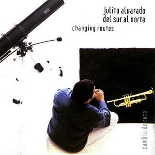 Julito Alvarado Del Sur Al Norte - Changing Routes (Cambio De Ruta)