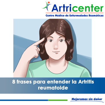 Artricenter: 8 frases para entender la Artritis reumatoide
