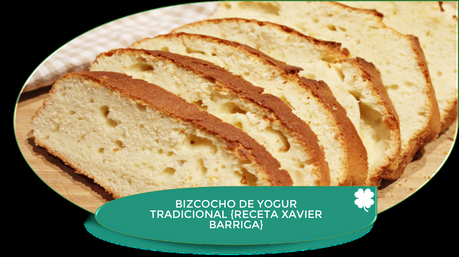 BIZCOCHO DE YOGUR TRADICIONAL {XAVIER BARRIGA}