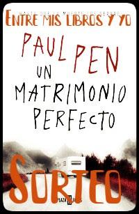 Sorteo de Un matrimonio perfecto de Paul Pen