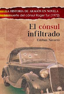 «El cónsul infiltrado» de Esteban Navarro «El cónsul infiltrado» de Esteban Navarro