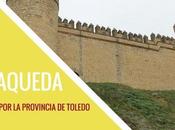 Ruta provincia Toledo. ¿Qué Maqueda?