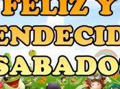Feliz bendecido sábado