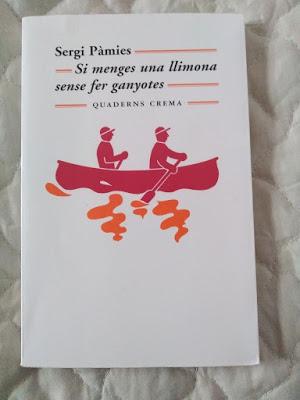 Si menges una llimona sense fer ganyotes, de Sergi Pàmies