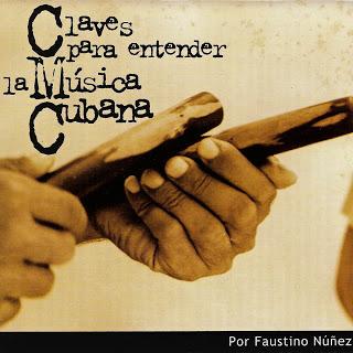 Faustino Núñez- Claves para entender la Música Cubana