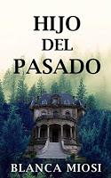 Hijo del pasado, Blanca Miosi Hijo del pasado, Blanca Miosi