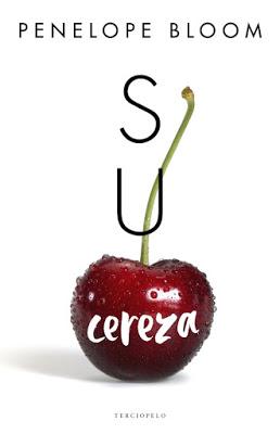 Reseña | Su cereza, Penelope Bloom Reseña | Su cereza, Penelope Bloom