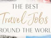 mejores trabajos viajes alrededor mundo