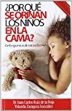 ¿por Que Se Orinan Los Niños En La Cama? (Medicina (ium))