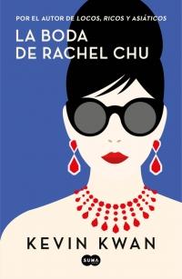 Reseña: La boda de Rachel Chu de Kevin Kwan