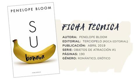 Reseña: SU BANANA - Penelope Bloom