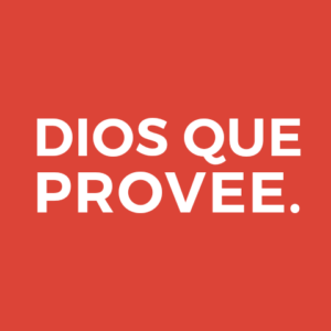 DIOS QUE PROVEE.