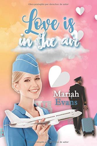Love is in the air de Mariah Evans
