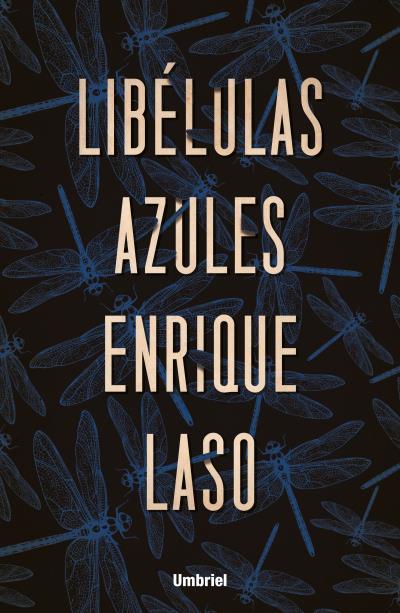 Libelulas Azules de Enrique Laso Libélulas Azules de Enrique Laso
