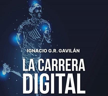 Ha llegado la hora. Publico mi primer libro: 'La Carrera Digital'
