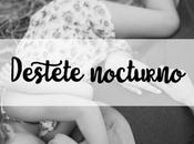Destete nocturno ¿Cómo hacerlo? ¿Sirve algo?