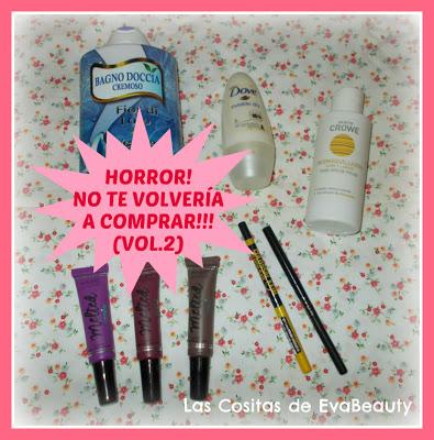 HORROR!!! No te volvería a comprar!!! (Vol.2)