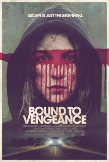 BOUND TO VENGEANCE (USA, 2015) Intriga, Psycho Killers