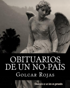 Ver Obituarios de un no-país – video a Luis Miguel Gutiérrez Molina