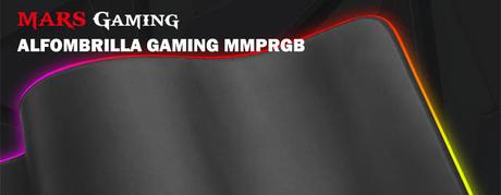ANÁLISIS HARD-GAMING: Alfombrilla Mars Gaming MMPRGB