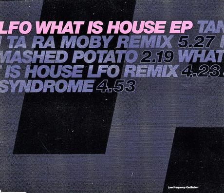 LFO - WHAT IS HOUSE EP
