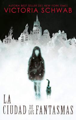 Reseña: La ciudad de los fantasmas de Victoria Schwab