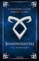 The shadowhunter's Codex, de Cassandra Clare y Joshua Lewis
