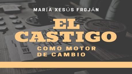 El verdadero significado del castigo