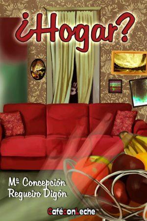 Mª Concepción Regueiro: ¿Hogar?