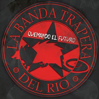 LA BANDA TRAPERA DEL RÍO: NUEVO DISCO 'QUEMANDO EL FUTURO'