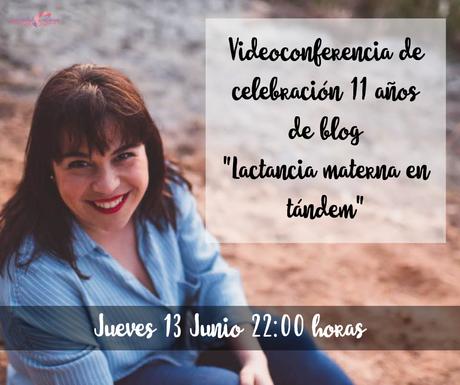 Videoconferencia gratuita 11ª Aniversario del blog «Lactancia en tándem» Videoconferencia gratuita 11ª Aniversario del blog «Lactancia en tándem»