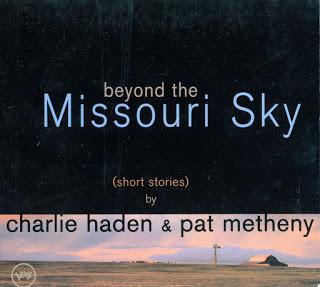 Charlie Haden & Pat Metheny - Beyond The Missouri Sky (1997)