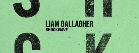 Liam Gallagher busca la autoafirmación en 'Shockwave', peleón primer single de su nuevo álbum