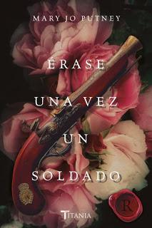 Reseña | Érase una vez un soldado ~ Mary Jo Putney Reseña | Érase una vez un soldado ~ Mary Jo Putney