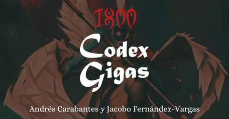 Codex Gigas, para 1800: Ocaso de la Humanidad, en Verkami el 18/06