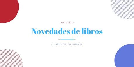 Estos son los libros que leerás en junio Estos son los libros que leerás en junio