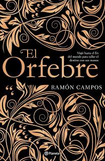 «El orfebre» de Ramón Campos «El orfebre» de Ramón Campos
