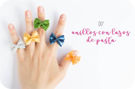 DIY: Anillos con lazos de pasta