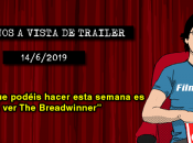 Estrenos vista trailer (14/6/2019)
