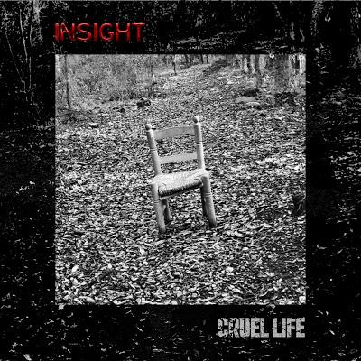 INSIGHT - CRUEL LIFE