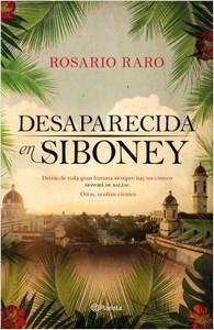 “Desaparecida en Siboney”, de Rosario Raro