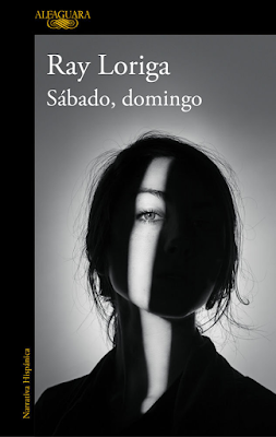 “SÁBADO, DOMINGO” de Ray Loriga