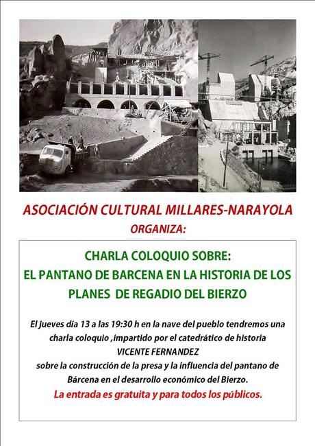 La Asociación cultural Millares-Narayola organiza una charla sobre el Pantano de Bárcena en la historia del regadío berciano
