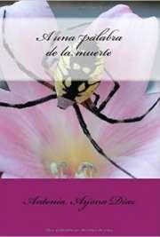 A Una Palabra de la Muerte