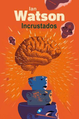 Ian Watson: Incrustados