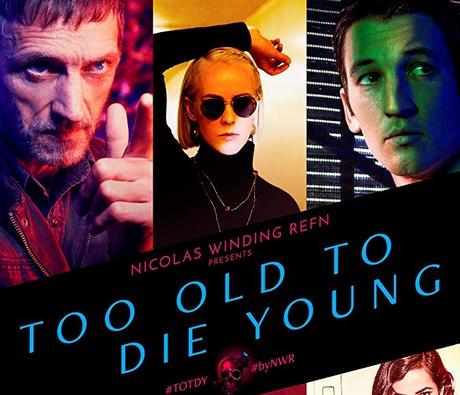 Crítica de la serie Too old to die young Crítica de la serie Too old to die young