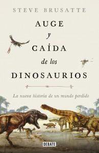 Auge y caída de los dinosaurios